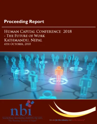 National Banking Institute Ltd (NBI) organized a one day “HR Conference 2018– The future of work ” on 4th October 2018 in Kathmandu. The program aimed to provide practical guidance through understanding the approaches that can be initiated or strengthened for addressing the human resource issues at regional and international levels